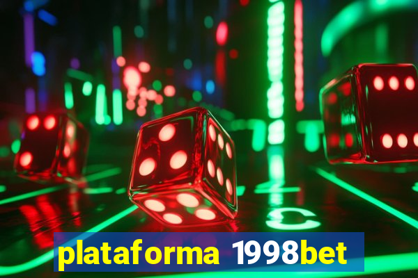 plataforma 1998bet